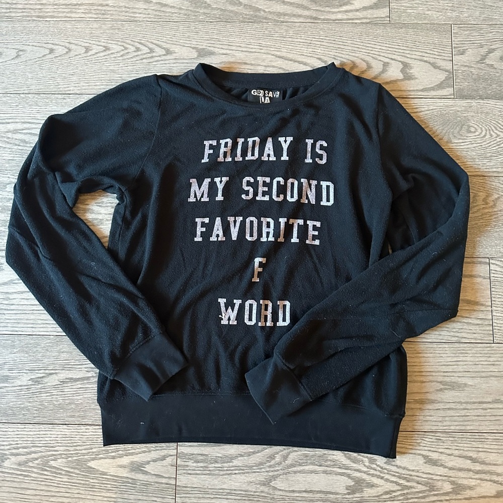 God Save LA black sweater Friday is my favorite F word size small